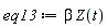 eq13 := beta*Z(t)