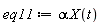eq11 := alpha*X(t)