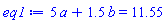 5*a+1.5*b = 11.55