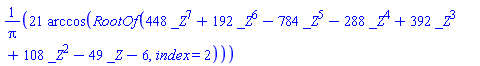 21*arccos(RootOf(448*_Z^7+192*_Z^6-784*_Z^5-288*_Z^4+392*_Z^3+108*_Z^2-49*_Z-6, index = 2))/Pi