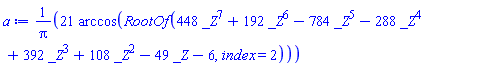 21*arccos(RootOf(448*_Z^7+192*_Z^6-784*_Z^5-288*_Z^4+392*_Z^3+108*_Z^2-49*_Z-6, index = 2))/Pi