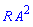 R*A^2