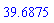 39.6875