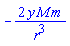 -2*y*M*m/r^3