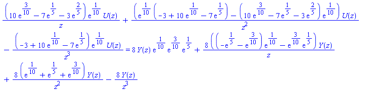 (10*exp(3/10)-7*exp(1/5)-3*exp(2/5))*exp(1/10)*U(z)/z+(exp(1/10)*(-3+10*exp(1/10)-7*exp(1/5))-(10*exp(3/10)-7*exp(1/5)-3*exp(2/5))*exp(1/10))*U(z)/z^2-(-3+10*exp(1/10)-7*exp(1/5))*exp(1/10)*U(z)/z^3 = 8*Y(z)*exp(1/10)*exp(3/10)*exp(1/5)+8*((-exp(1/5)-exp(3/10))*exp(1/10)-exp(3/10)*exp(1/5))*Y(z)/z+8*(exp(1/10)+exp(1/5)+exp(3/10))*Y(z)/z^2-8*Y(z)/z^3