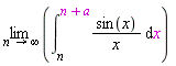 limit(int(sin(x)/x, x = n .. n+a), n = infinity)