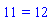 11 = 12