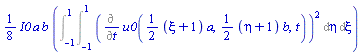 (1/8)*I0*a*b*(Int(Int((Diff(u0((1/2)*(xi+1)*a, (1/2)*(eta+1)*b, t), t))^2, eta = -1 .. 1), xi = -1 .. 1))