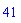 41