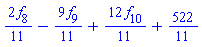 (2/11)*f[8]-(9/11)*f[9]+(12/11)*f[10]+522/11