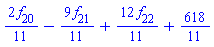 (2/11)*f[20]-(9/11)*f[21]+(12/11)*f[22]+618/11