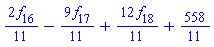 (2/11)*f[16]-(9/11)*f[17]+(12/11)*f[18]+558/11