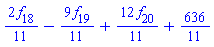 (2/11)*f[18]-(9/11)*f[19]+(12/11)*f[20]+636/11