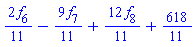 (2/11)*f[6]-(9/11)*f[7]+(12/11)*f[8]+618/11