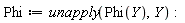 Phi := unapply(Phi(Y), Y)