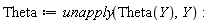 Theta := unapply(Theta(Y), Y)