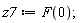 z7 := F(0)