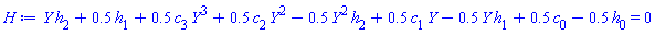 1.0*Y*h[2]+.5*h[1]+.5*c[3]*Y^3+.5*c[2]*Y^2-.5*Y^2*h[2]+.5*c[1]*Y-.5*Y*h[1]+.5*c[0]-.5*h[0] = 0
