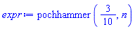 pochhammer(3/10, n)