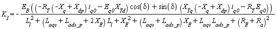 K__1 = -E__B*((-R__T*(-X__q+X__dp)*i__q0-E__q0*X__Td)*cos(delta)+sin(delta)*(X__Tq*(-X__q+X__dp)*i__q0-R__T*E__q0))/(L__l^2+(L__aqs+L__ads_p+2*X__E)*L__l+X__E^2+(L__aqs+L__ads_p)*X__E+L__aqs*L__ads_p+(R__E+R__a)^2)