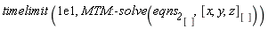 timelimit(0.1e2, MTM:-solve(eqns__2[], [x, y, z][]))