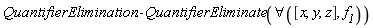 QuantifierElimination:-QuantifierEliminate(forall([x, y, z], f__1))