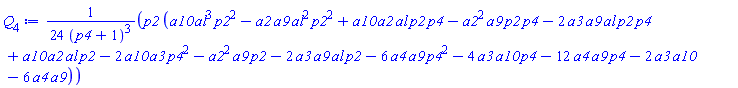 (1/24)*p2*(a10*al^3*p2^2-a2*a9*al^2*p2^2+a10*a2*al*p2*p4-a2^2*a9*p2*p4-2*a3*a9*al*p2*p4+a10*a2*al*p2-2*a10*a3*p4^2-a2^2*a9*p2-2*a3*a9*al*p2-6*a4*a9*p4^2-4*a10*a3*p4-12*a4*a9*p4-2*a10*a3-6*a4*a9)/(p4+1)^3