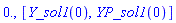 0., [Y_sol1(0), YP_sol1(0)]