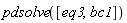 pdsolve([eq3, bc1])