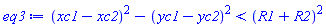 (xc1-xc2)^2-(yc1-yc2)^2 < (R1+R2)^2