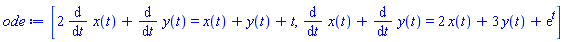 [2*(diff(x(t), t))+diff(y(t), t) = x(t)+y(t)+t, diff(x(t), t)+diff(y(t), t) = 2*x(t)+3*y(t)+exp(t)]