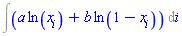 Int(a*ln(x[i])+b*ln(1-x[i]), i)