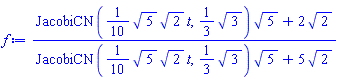 (JacobiCN((1/10)*5^(1/2)*2^(1/2)*t, (1/3)*3^(1/2))*5^(1/2)+2*2^(1/2))/(JacobiCN((1/10)*5^(1/2)*2^(1/2)*t, (1/3)*3^(1/2))*5^(1/2)+5*2^(1/2))