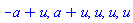 -a+u, a+u, u, u, u