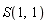 S(1, 1)