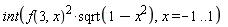 int(f(3, x)^2*sqrt(-x^2+1), x = -1 .. 1)