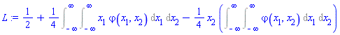 1/2+(1/4)*(Int(x[1]*varphi(x[1], x[2]), [x[1] = -infinity .. infinity, x[2] = -infinity .. infinity]))-(1/4)*x[2]*(Int(varphi(x[1], x[2]), [x[1] = -infinity .. infinity, x[2] = -infinity .. infinity]))