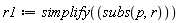 r1 := simplify(subs(p, r))