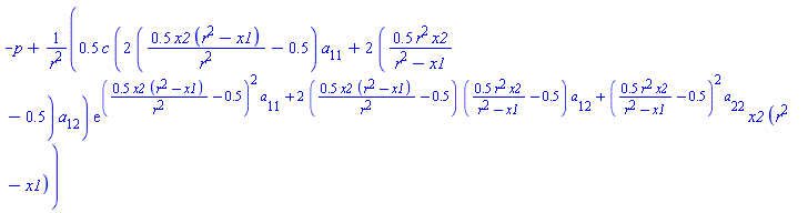 -p+.5*c*(2*(.5*x2*(r^2-x1)/r^2-.5)*a[11]+2*(.5*r^2*x2/(r^2-x1)-.5)*a[12])*exp((.5*x2*(r^2-x1)/r^2-.5)^2*a[11]+2*(.5*x2*(r^2-x1)/r^2-.5)*(.5*r^2*x2/(r^2-x1)-.5)*a[12]+(.5*r^2*x2/(r^2-x1)-.5)^2*a[22])*x2*(r^2-x1)/r^2