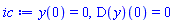 y(0) = 0, (D(y))(0) = 0