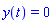 y(t) = 0