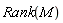 LinearAlgebra:-Rank(M)