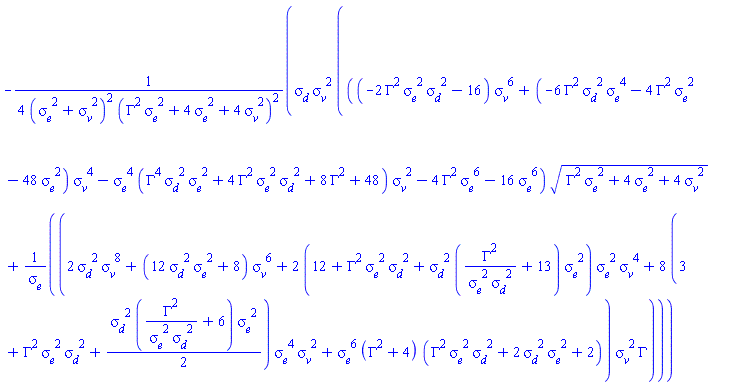 -(1/4)*sigma__d*sigma__v^2*(((-2*Gamma^2*sigma__d^2*sigma__e^2-16)*sigma__v^6+(-6*Gamma^2*sigma__d^2*sigma__e^4-4*Gamma^2*sigma__e^2-48*sigma__e^2)*sigma__v^4-sigma__e^4*(Gamma^4*sigma__d^2*sigma__e^2+4*Gamma^2*sigma__d^2*sigma__e^2+8*Gamma^2+48)*sigma__v^2-4*Gamma^2*sigma__e^6-16*sigma__e^6)*(Gamma^2*sigma__e^2+4*sigma__e^2+4*sigma__v^2)^(1/2)+(2*sigma__d^2*sigma__v^8+(12*sigma__d^2*sigma__e^2+8)*sigma__v^6+2*(12+Gamma^2*sigma__e^2*sigma__d^2+sigma__d^2*(Gamma^2/(sigma__e^2*sigma__d^2)+13)*sigma__e^2)*sigma__e^2*sigma__v^4+8*(3+Gamma^2*sigma__e^2*sigma__d^2+(1/2)*sigma__d^2*(Gamma^2/(sigma__e^2*sigma__d^2)+6)*sigma__e^2)*sigma__e^4*sigma__v^2+sigma__e^6*(Gamma^2+4)*(Gamma^2*sigma__d^2*sigma__e^2+2*sigma__d^2*sigma__e^2+2))*sigma__v^2*Gamma/sigma__e)/((sigma__e^2+sigma__v^2)^2*(Gamma^2*sigma__e^2+4*sigma__e^2+4*sigma__v^2)^2)