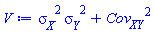sigma__X^2*sigma__Y^2+Cov__XY^2