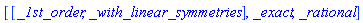 [[_1st_order, _with_linear_symmetries], _exact, _rational]