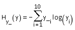 H__y_(y) = -(sum(y_[i]*log(y__i), i = 1 .. 10))