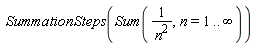 SummationSteps(Sum(1/n^2, n = 1 .. infinity))