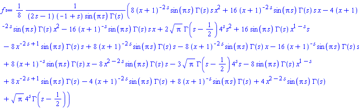 (1/8)*(8*(x+1)^(-2*s)*sin(Pi*s)*GAMMA(s)*s*x^2+16*(x+1)^(-2*s)*sin(Pi*s)*GAMMA(s)*s*x-4*(x+1)^(-2*s)*sin(Pi*s)*GAMMA(s)*x^2-16*(x+1)^(-s)*sin(Pi*s)*GAMMA(s)*s*x+2*Pi^(1/2)*GAMMA(s-1/2)*4^s*s^2+16*sin(Pi*s)*GAMMA(s)*x^(1-s)*s-8*x^(-2*s+1)*sin(Pi*s)*GAMMA(s)*s+8*(x+1)^(-2*s)*sin(Pi*s)*GAMMA(s)*s-8*(x+1)^(-2*s)*sin(Pi*s)*GAMMA(s)*x-16*(x+1)^(-s)*sin(Pi*s)*GAMMA(s)*s+8*(x+1)^(-s)*sin(Pi*s)*GAMMA(s)*x-8*x^(2-2*s)*sin(Pi*s)*GAMMA(s)*s-3*Pi^(1/2)*GAMMA(s-1/2)*4^s*s-8*sin(Pi*s)*GAMMA(s)*x^(1-s)+8*x^(-2*s+1)*sin(Pi*s)*GAMMA(s)-4*(x+1)^(-2*s)*sin(Pi*s)*GAMMA(s)+8*(x+1)^(-s)*sin(Pi*s)*GAMMA(s)+4*x^(2-2*s)*sin(Pi*s)*GAMMA(s)+Pi^(1/2)*4^s*GAMMA(s-1/2))/((2*s-1)*(-1+s)*sin(Pi*s)*GAMMA(s))