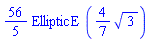 (56/5)*EllipticE((4/7)*3^(1/2))