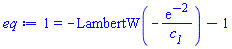 1 = -LambertW(-exp(-2)/c__1)-1